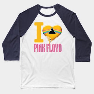 Wear Your Heart: 'I Love Pink Floyd' Shirt Baseball T-Shirt